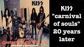 KISS - Carnival of Souls 20 Years Later