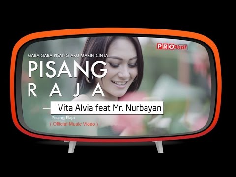 Vita Alvia feat Mr.Nurbayan - Pisang Raja (Official Music Video)
