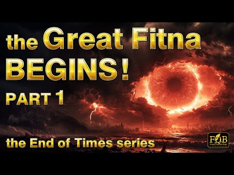 Episode 01 | The Great Fitna Begins | The End of Times (series) | Signs of Qayamat