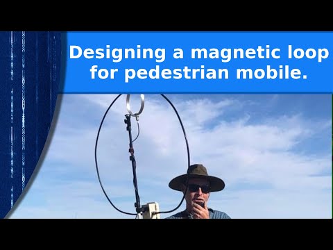 Ham Radio - Designing a small magnetic loop antenna for pedestrian mobile.