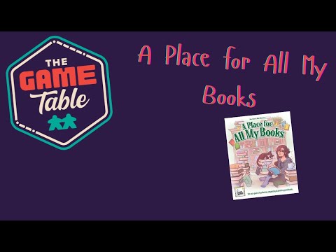 A Place for All My Books Review by The Game Table Podcast