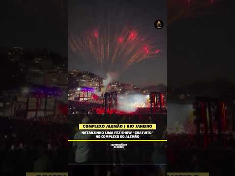 Natanzinho Lima fez show “gratuito” no Complexo do Alemão, no Rio