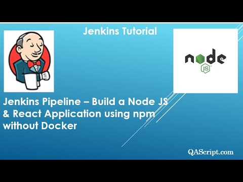 Jenkins Tutorial - Build a Node JS and React Application using npm in a pipeline without Docker