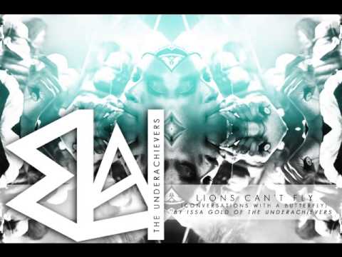 Issa Gold - Lions Can't Fly ( The Underachievers ) CWAB Part 4