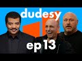Neil deGrasse Tyson (ep. 13) | Dudesy w/ Will Sasso & Chad Kultgen
