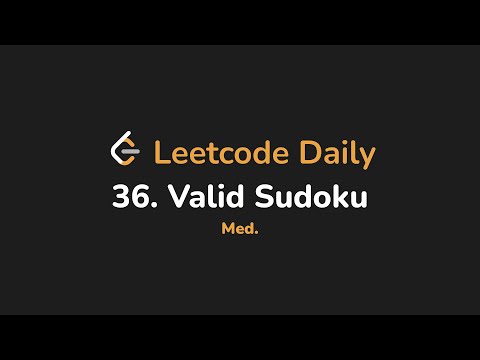 36. Valid Sudoku | Leetcode Daily - Python
