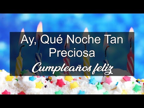 Ay, Qué Noche Tan Preciosa - Canción de Cumpleaños | Soy Venezolano