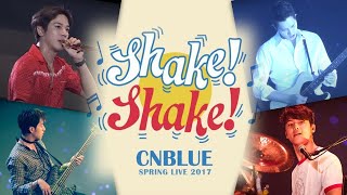 CNBLUE Spring Live 2017 Shake Shake 622《DAY2》 OSAKA -JO HALL DVD