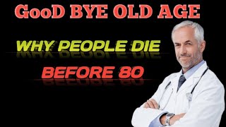 Why Most People Die Before 80 – And How to Avoid These 5 Deadly Mistakes After 60