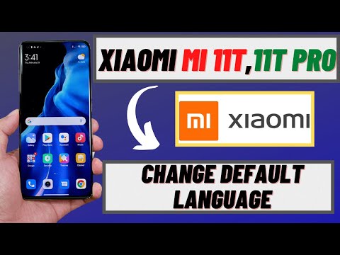 Xiaomi Mi 11T,11T Pro How to change Default language