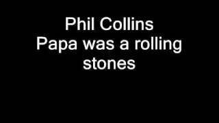 Phil Collins - Papa Was a Rolling Stone