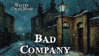 Bad Company by Walter de la Mare #audiobook