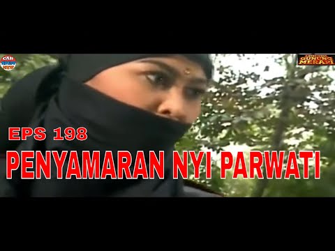 MAK LAMPIR EPS 198  - PENYAMARAN NYI PARWATI - Pembebasan Gendowor dan jaka