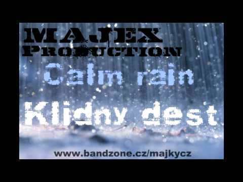 MAJEX Production - Calm rain (Klidný déšť)