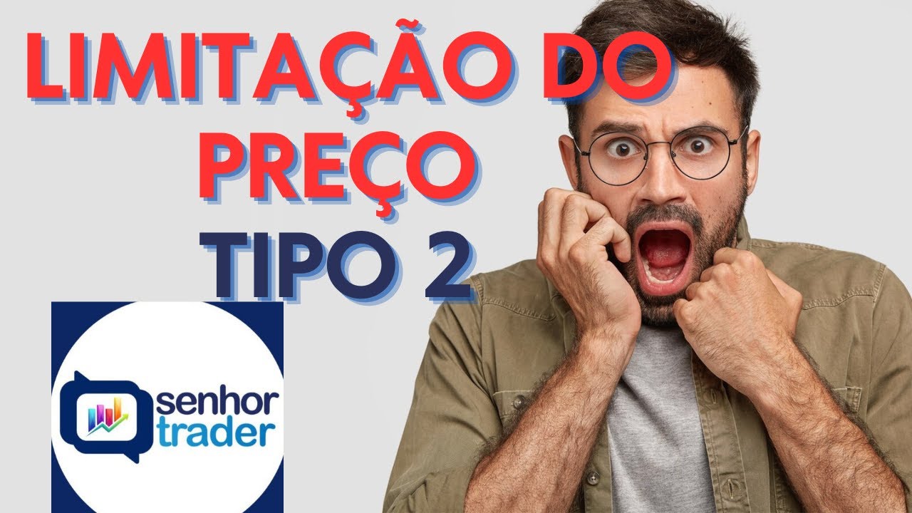Módulo 11 Limitação Do Preço Tipo 2 - Senhor Trader Lógica Do Preço
