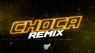 CHOCA REMIX (TURREO EDIT) | PLAN B | TOMI DJ