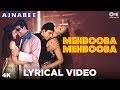 Mehbooba Mehbooba Lyrical Ajnabee Akshay Kumar Bipasha Basu Adnan Sami Sunidhi Chauhan