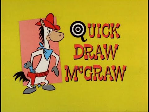 Quick Draw McGraw - segment intro (HQ audio)