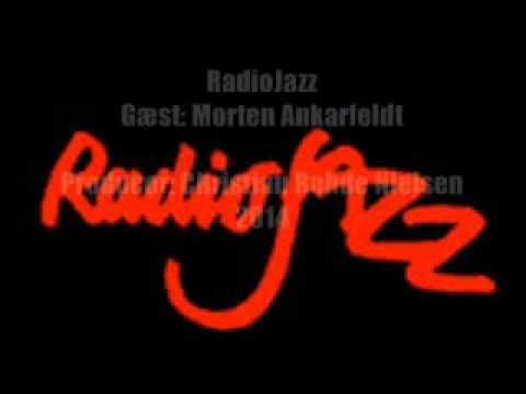 RadioJazz**Gæst: Morten Ankarfeldt (2014)