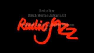 RadioJazz**Gæst: Morten Ankarfeldt (2014)