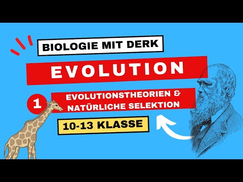 Evolution | 1 | Evolutionstheorie & natürliche Selektion | 10 - 13 Klasse