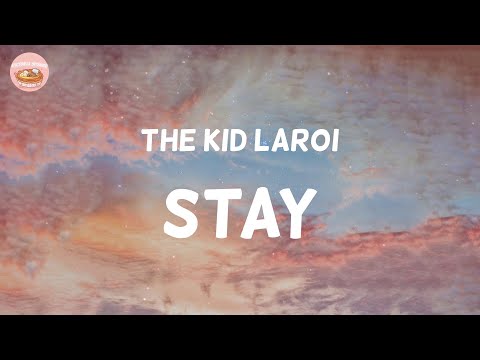 The Kid Laroi - Stay (Lyrics)