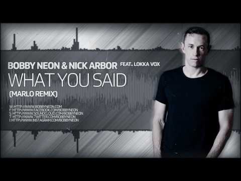 Bobby Neon & Nick Arbor Feat. Lokka Vox - What You Said (MaRLo Remix) [GENESIS RECORDINGS]
