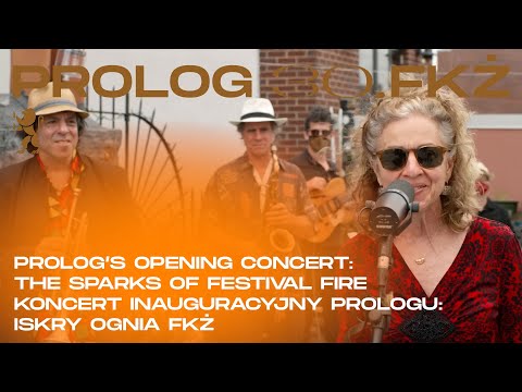 PROLOG 30th JCF: The Sparks of the Festival Fire - Opening Concert