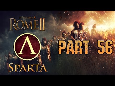 Total War Rome 2 Gameplay Commentary - Sparta Campaign Walkthrough Part 56 - Armies Moving in