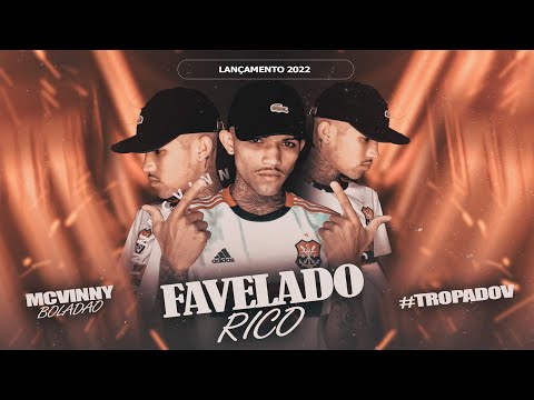 FAVELADO RICO / Mc Vinny Boladão / Prod. Dollar Records