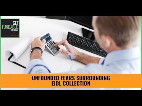 Unfounded Fears Surrounding EIDL Collection with Barry Levine — video
