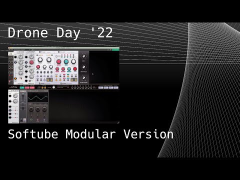 Drone Day '22 Softube Modular Version