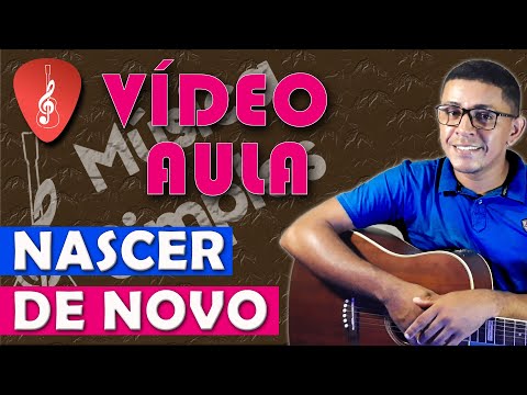 É Preciso Nascer De Novo - Ministério de Música…