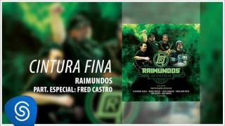 Raimundos - Cintura Fina (Pt. Fred Castro) (Acústico) [Áudio Oficial]