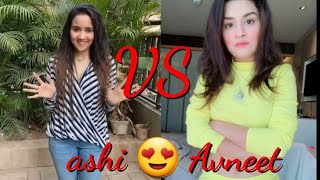 Who is the most gorgeous 😍  Ashi singh VS Avnee
