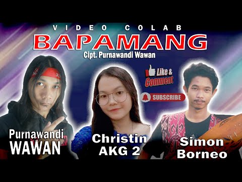 Video Colab 44 Bapamang (Nella) - Christin X Simon Borneo X Purnawandi Wawan (Official Video)
