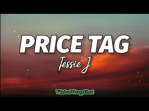 Jessie J - Price Tag (Lyrics) 🎶