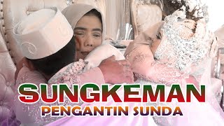 Download lagu SUNGKEMAN PENGANTIN SUNDA SESUDAH AKAD NIKAH | TRADISI ADAT SUNDA mp3