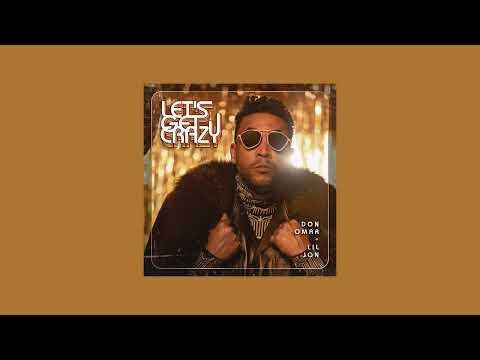 don omar x lil jon - let's get grazy! (mambo drop) (sped up)