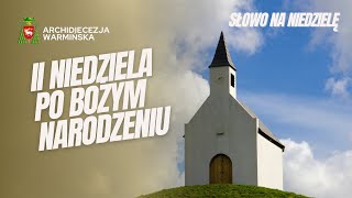 II Niedziela po Narodzeniu Pańskim