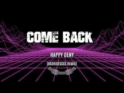Happy Deny - Come Back (radrigessss Remix) #melodichouse #melodichousevocal #remix