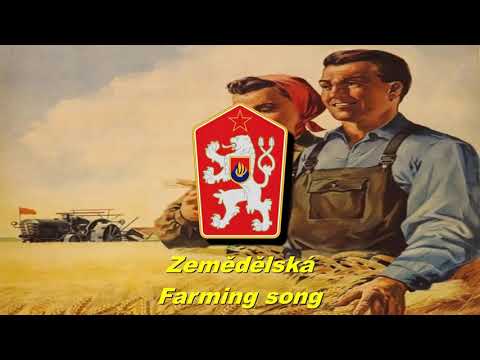Zemědělská - Farming song (Czechoslovak communist song)