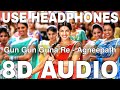 Gun Gun Guna Re 8D Audio Agneepath Sunidhi Chauhan Udit N Hrithik Roshan Priyanka Chopra