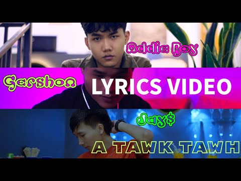 ADDIE BOY x GERSHON x JAY$ || A TAWK TAWH || OFFICIAL LYRICS VIDEO