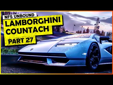 Need For Speed Unbound Gameplay Walkthrough Part 27 ► Lamborghini Countach