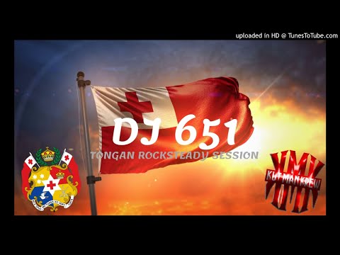 DJ 651Tongan Rocksteady SESSION (K.M.K)