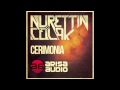 Nurettin Colak - Cerimonia (Original Mix) [Arisa ...