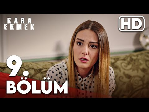 Kara Ekmek 9. Bölüm HD