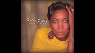 Here I Am to Worship - Heather Headley