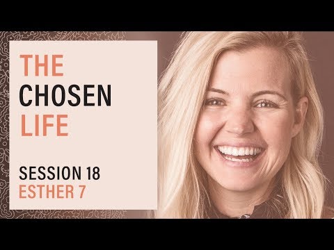Esther 7 with Tiffany Velasquez - Virtue: The Chosen Life, Session 18